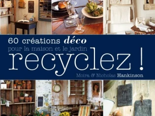 Recyclez pour décorer !