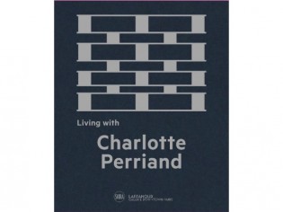 Architecture : la vie avec Charlotte Perriand
