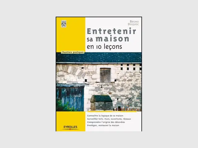 Couverture entretenir sa maison en 10 leçons