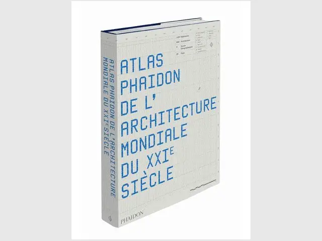 Atlas Phaidon de l'architecture mondiale du XXIe s