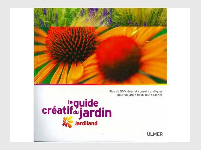 Le guide créatif du Jardin