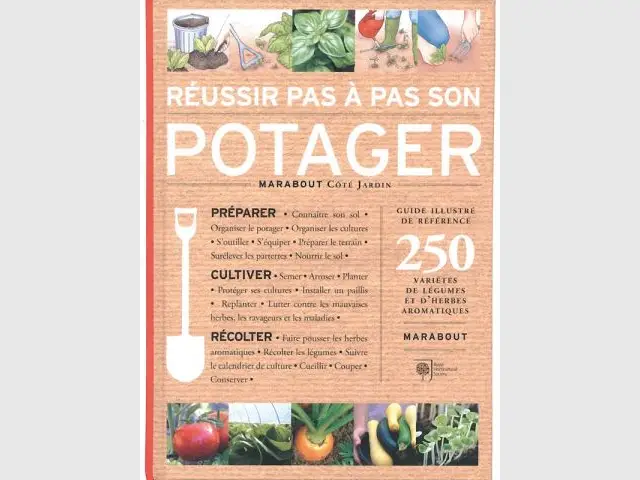 Réussir un potager - Livres jardin