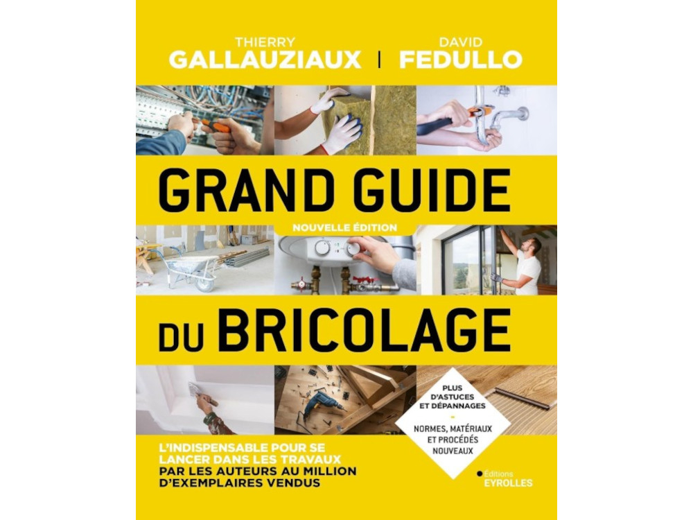 La quatrième édition du "Grand guide du bricolage"